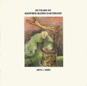 20 Years Of Manfred Mann's Earth Band 1971 - 1991
