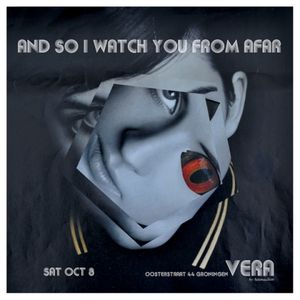 And So I Watch You From Afar - Groningen, 2011