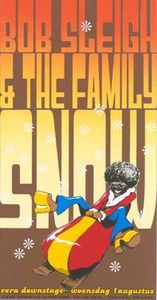 Bob Sleigh & The Family Snow - Groningen, 2001