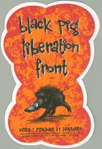 Black Pig Liberation Front - Groningen, 1999