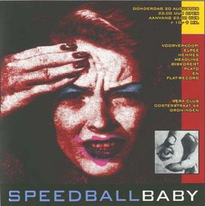 Speedball Baby - Groningen, 1998
