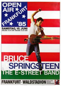 Bruce Springsteen & The E-Street Band - Frankfurt, 1985