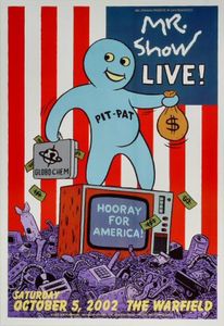 Mr. Show Live: Bob and David in "Hooray For America" San Francisco 2002
