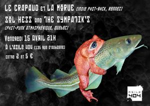 Le Crapaud et La Morue + Sol Hess & the Sympatik’s