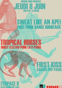 Sweat Like An Ape! + Tropical Horses + First Kiss
