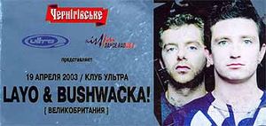 Layo & Bushwacka!