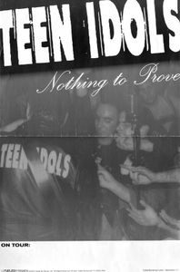 Teen Idols - Nothing To Prove On Tour