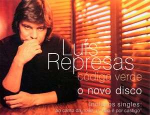 Luís Represas ‎– Código Verde o Novo Disco