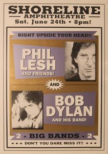 Phil Lesh & Friends / Bob Dylan Mountain View 2000