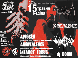 Awoken / Ambivalence / Infarct Focus