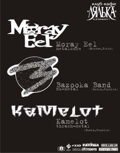 Moray Eel / Bazooka Band / Kamelot