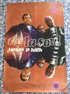 De La Soul - Stakes Is High