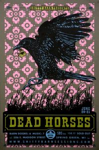 Dead Horses - Spring Green 2017