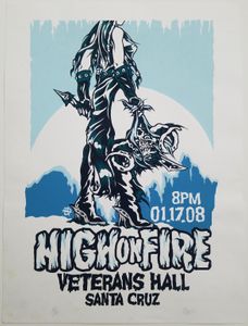 High On Fire Santa Cruz 2008