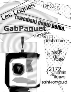 Les Loques + (swedish) Death Polka + Gab Paquet