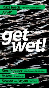 Get Wet!