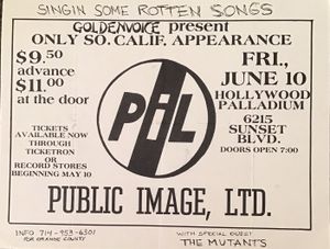 GOLDENVOICE present ONLY SO. CALIF. APPEARANCE PiL PUBLIC IMAGE, LTD.