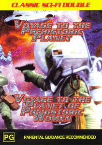 Voyage To The Prehistoric Planet & Voyage To The Planet Of Prehistoric Women