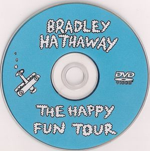 Bradley Hathaway Presents The Happy Fun Tour