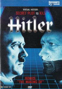 Virtual History: Secret Plot To Kill Hitler