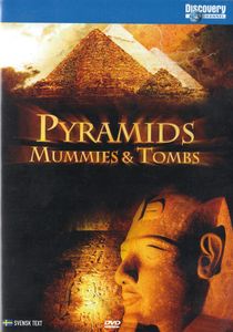 Pyramids, Mummies & Tombs