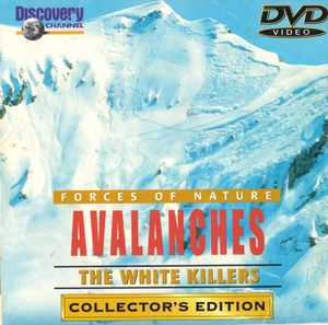Forces Of Nature: Avalanches - The White Killers - Collectors Edition