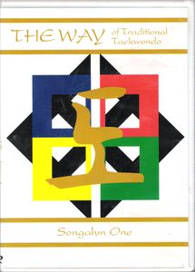 The Way Of Traditional Taekwondo (Volume One) (Songahm One)