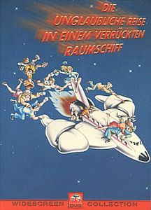 Die unglaubliche Reise in einem verrückten Raumschiff