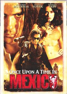 Once Upon A Time In Mexico
