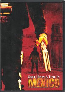 Once Upon A Time In Mexico