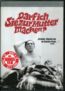Darf ich Sie zur Mutter machen?