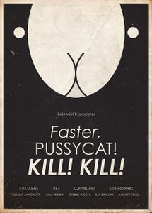Faster, Pussycat! Kill! Kill!