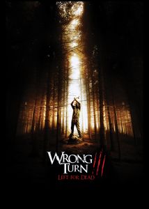 Wrong Turn 3: Left For Dead