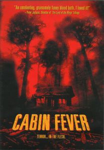 Cabin Fever