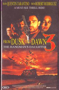 From Dusk Till Dawn 3: The Hangman's Daughter