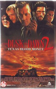 From Dusk Till Dawn 2: Texas Blood Money