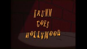 Krumm Goes Hollywood