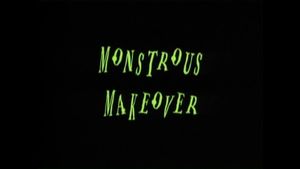 Monster Make-Over
