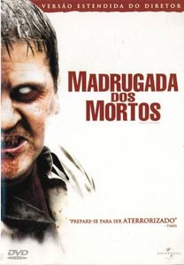 Madrugada Dos Mortos (Versão Estendida Do Diretor)
