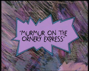 Murmur on the Ornery Express