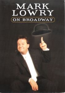 Mark Lowry On Broadway