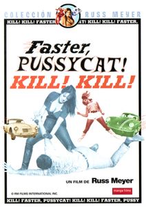 Faster, Pussycat! Kill! Kill!