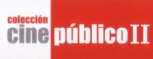 Colección Cine Público II