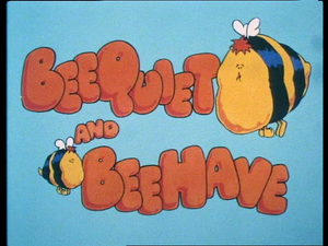 Bee Quiet And Bee Have