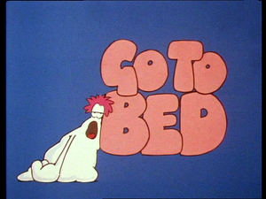 Go To Bed