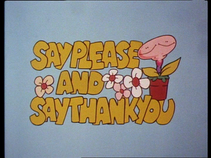 Say Please And Say Thank You