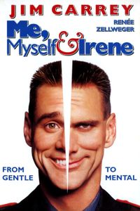 Me, Myself & Irene