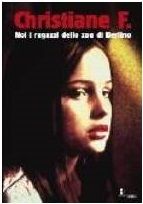 Christiane F. - Noi I Ragazzi Dello zoo Di Berlino