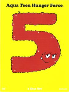 Aqua Teen Hunger Force 5