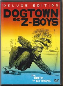 Dogtown And Z-Boys - Deluxe Edition
